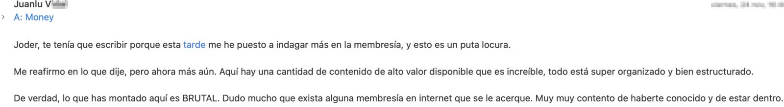 Correo de Juanlu: «Lo que has montado aquí es BRUTAL.»