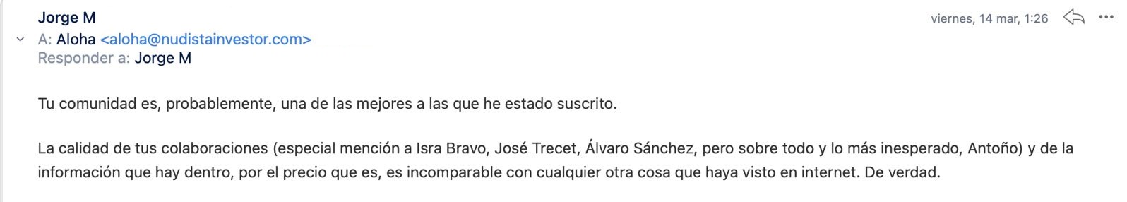 Correo de Jorge: «Tu comunidad es, probablemente, una de las mejores a las que he estado suscrito.»